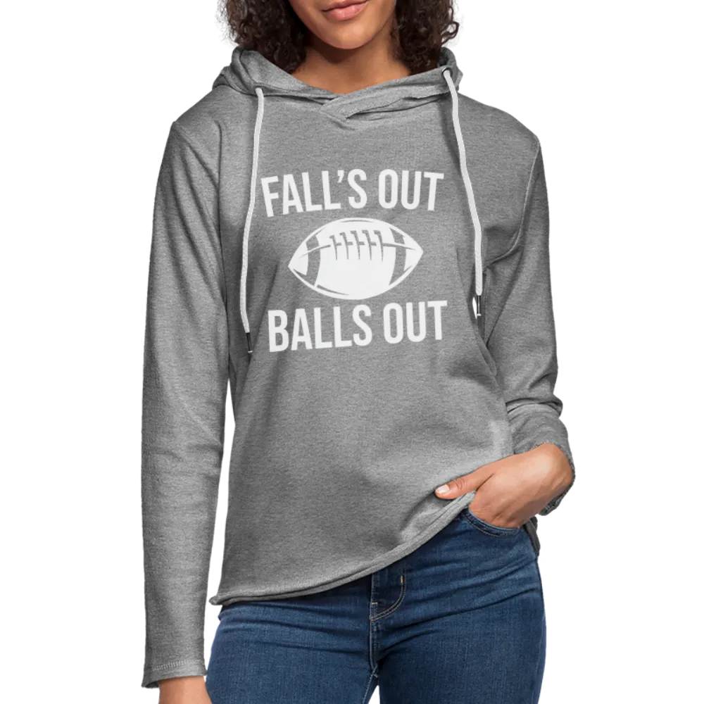 Fall's Put Balls Out Lightweight Terry Hoodie (Football)