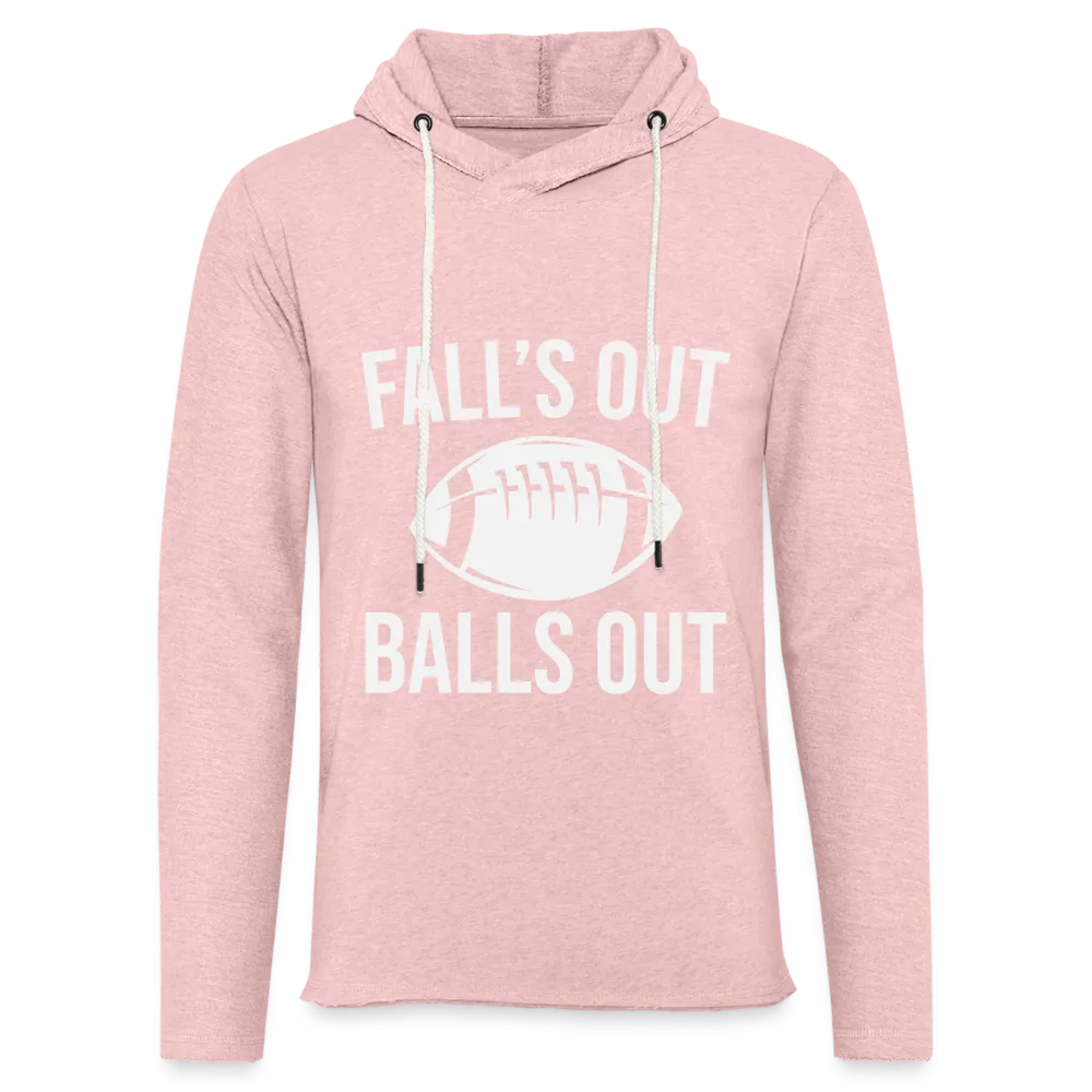 Fall's Put Balls Out Lightweight Terry Hoodie (Football)