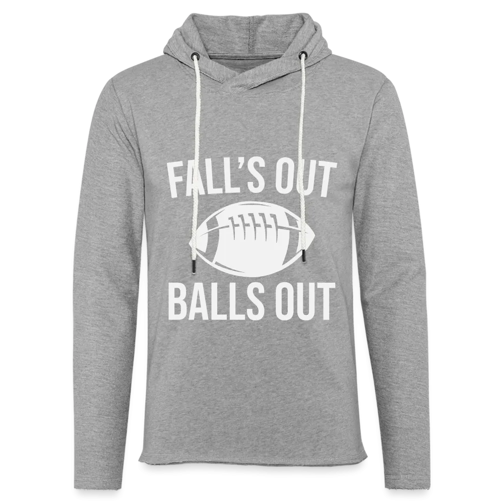Fall's Put Balls Out Lightweight Terry Hoodie (Football)