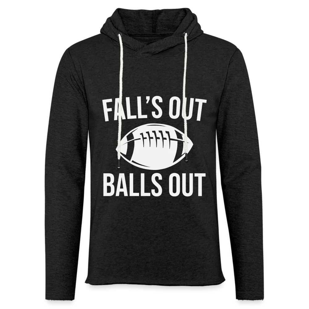 Fall's Put Balls Out Lightweight Terry Hoodie (Football)