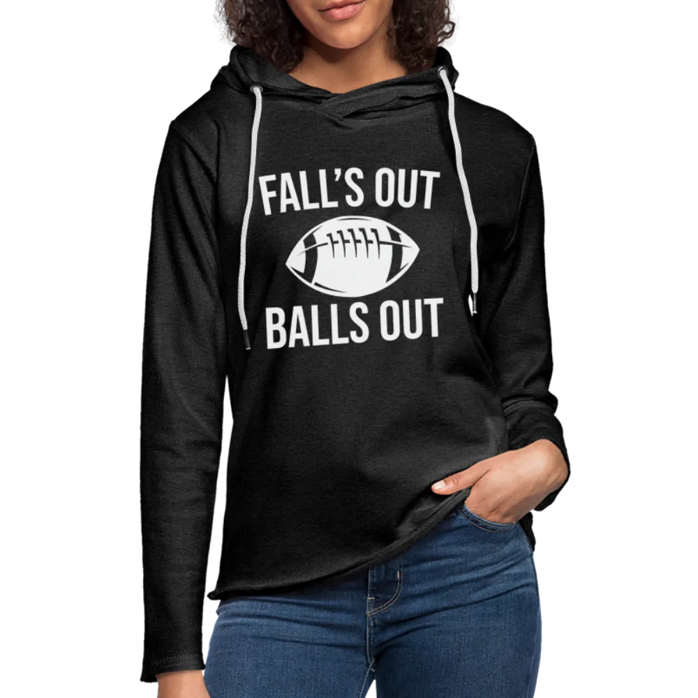 Fall's Put Balls Out Lightweight Terry Hoodie (Football)