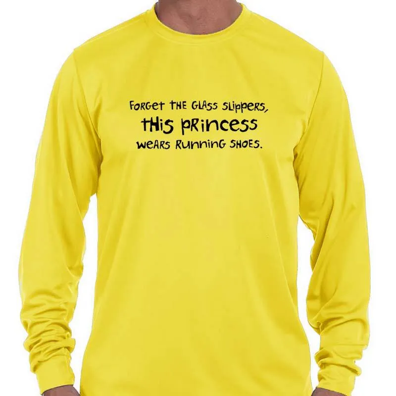 Men's Sports Tech Long Sleeve Crew - "Forget The Glass Slippers.  This Princess Wears Running Shoes"