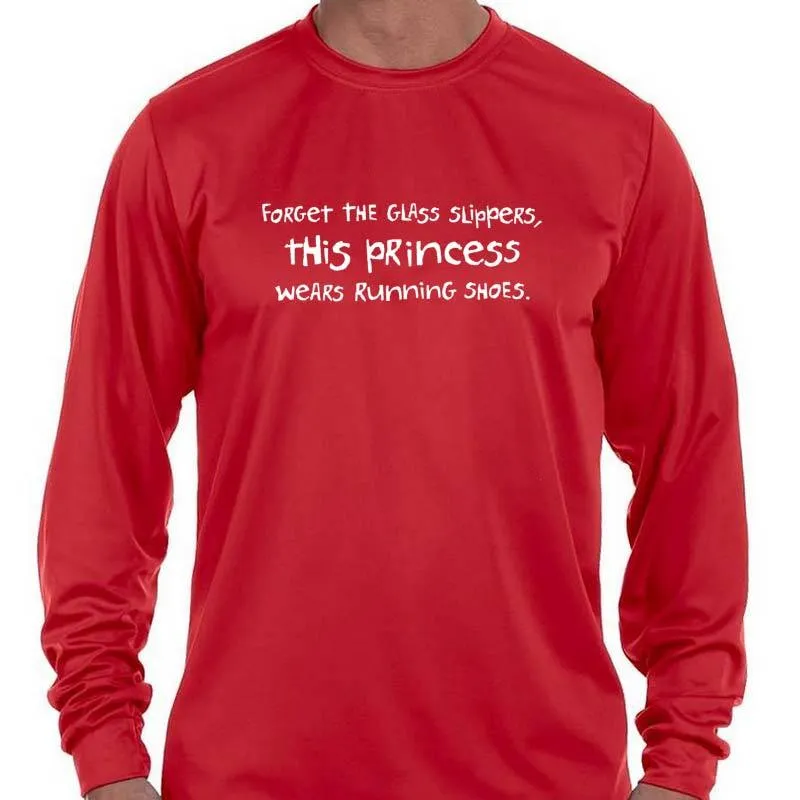 Men's Sports Tech Long Sleeve Crew - "Forget The Glass Slippers.  This Princess Wears Running Shoes"